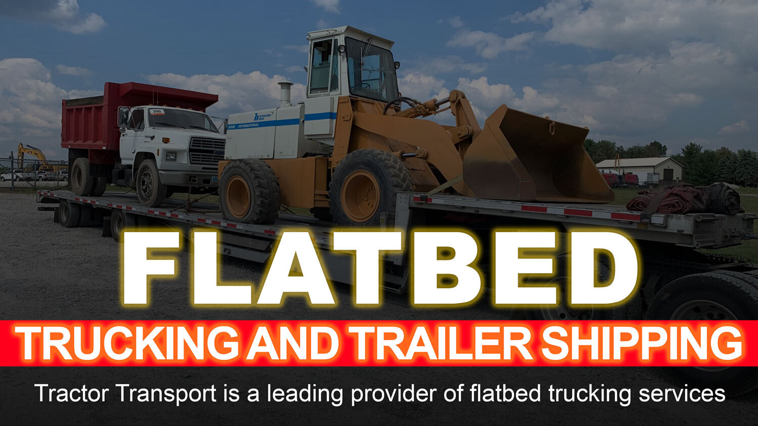 FLATBED TRUCKING AND TRAILER SHIPPING 