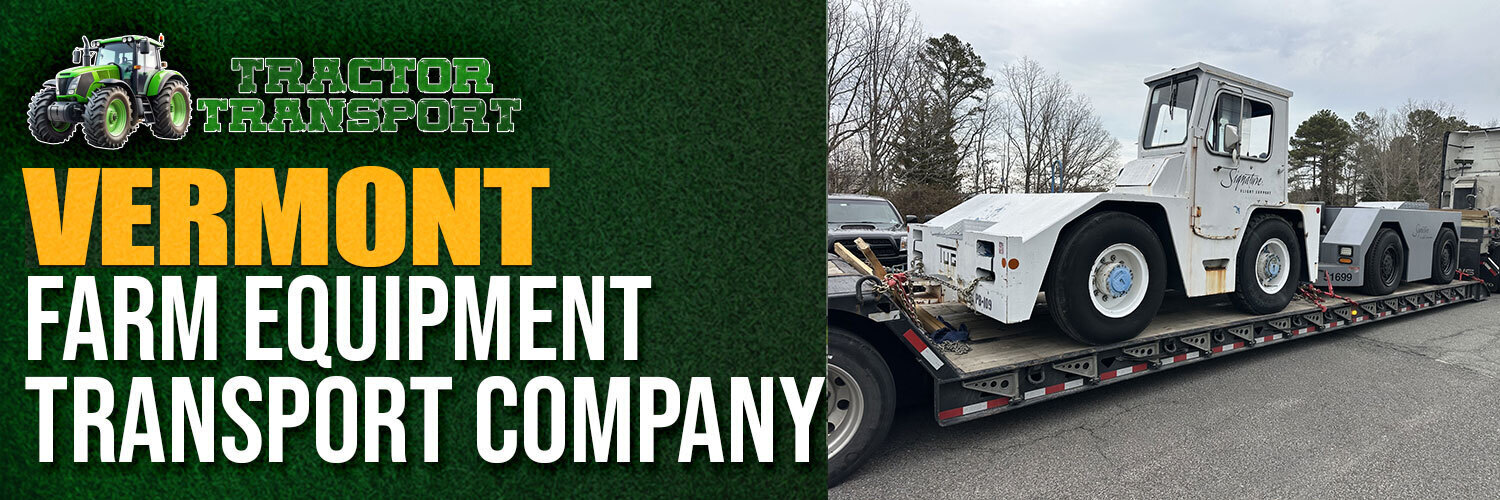 Vermont farm equipment transport company